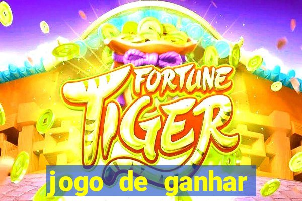 jogo de ganhar dinheiro no cadastro